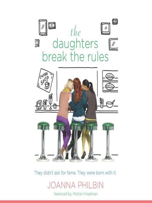 Title details for The Daughters Break the Rules by Joanna Philbin - Wait list